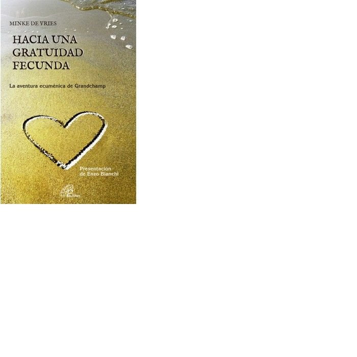 Hacia una gratuidad fecunda, de de Vries, Minke | portada del libro
