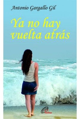 Ya no hay vuelta atrás, de Gargallo Gil, Antonio | portada del libro