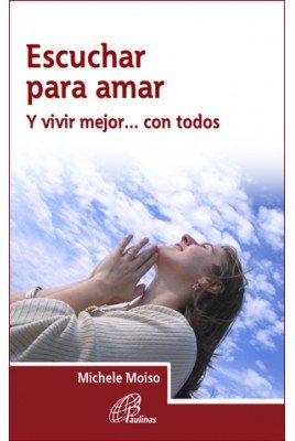 Escuchar para amar, de Moiso, Michele | portada del libro
