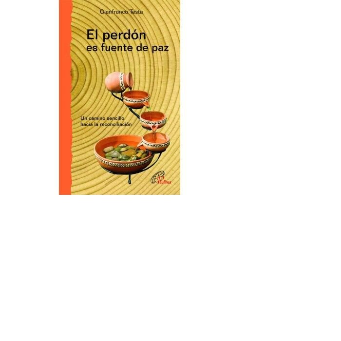 El perdón es fuente de paz, de Testa, Gianfranco | portada del libro