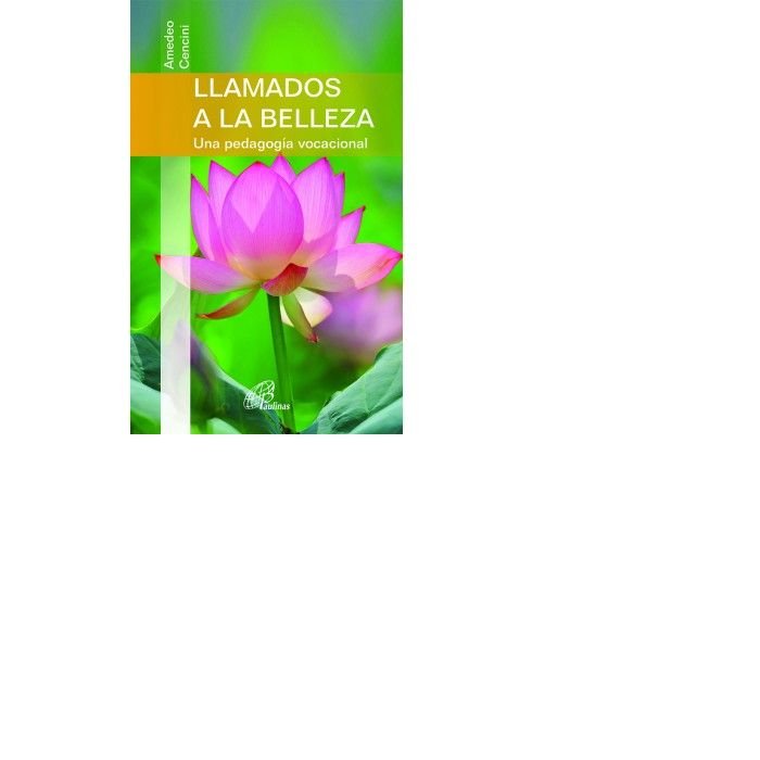 LLAMADOS A LA BELLEZA, de Cencini, Amedeo | portada del libro