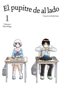 El pupitre de al lado, vol. 1, de TAKUMA MORISHIGE | portada del libro