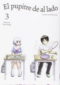 El pupitre de al lado vol. 3, de TAKUMA MORISHIGE | portada del libro