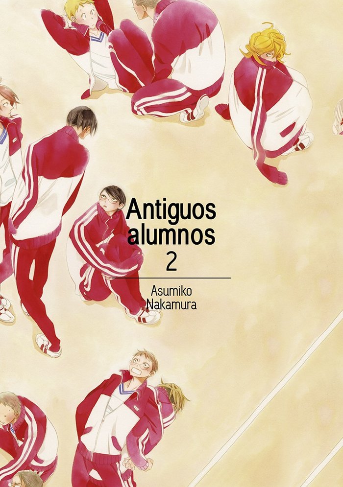 ANTIGUOS ALUMNOS, VOL. 2, de ASUMIKO NAKAMURA | portada del libro