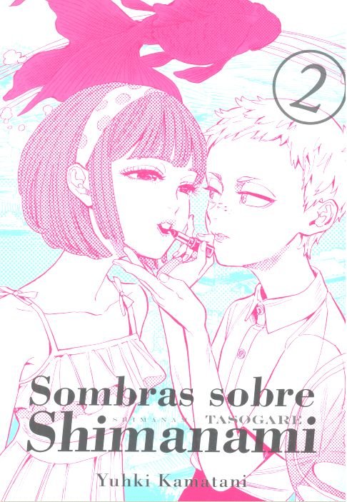 SOMBRAS SOBRE SHIMANAMI, VOL. 2, de KAMATANI, YUHKI | portada del libro