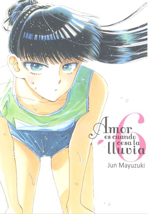 Amor es cuando cesa la lluvia, vol.6, de MAYUZUKI,JUN | portada del libro