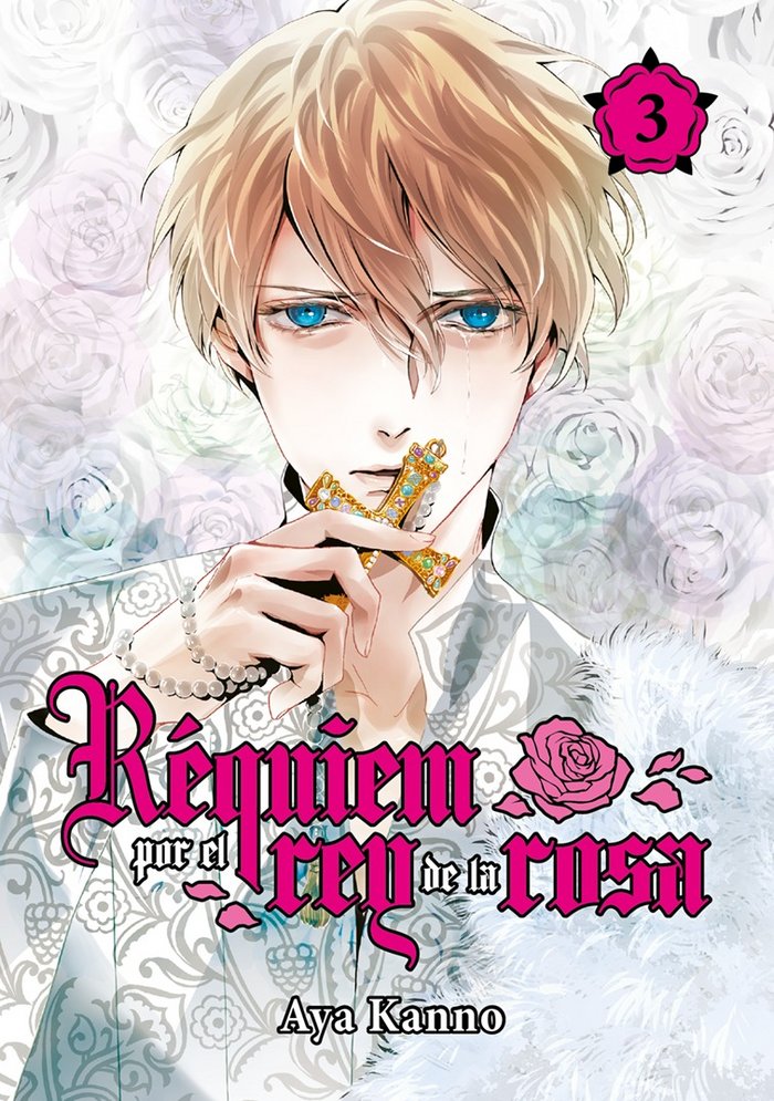 REQUIEM POR EL REY DE LA ROSA, VOL. 3, de KANNO, AYA | portada del libro