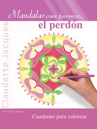 Mandalas para favorecer... el perdón, de JACQUES, CLAUDETTE | portada del libro