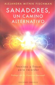 Sanadores, un camino alternativo, de MITNIK FISCHMAN, ALEJANDRA | portada del libro