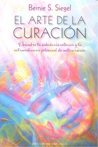 El arte de la curación, de SIEGEL, BERNIE | portada del libro