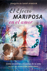 El efecto mariposa en el amor, de DE SAINT AYMOUR, JOAQUÍN | portada del libro
