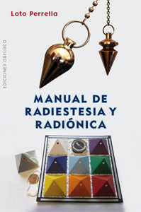 Manual de radiestesia y radiónica, de PERRELLA ESTELLÉS, LOTO | portada del libro