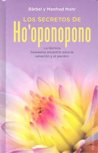 Los secretos de ho'oponopono, de MOHR, BÄRBEL | portada del libro