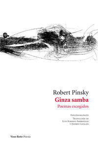 Ginza samba. Poemas escogidos, de Pinsky (New Jersey, 1940), Robert | portada del libro