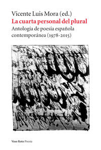 La cuarta persona del plural, de VICENTE LUIS MORA | portada del libro