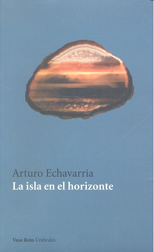La isla en el horizonte, de Echavarría (Puerto Rico), Arturo | portada del libro