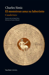 El monstruo ama su laberinto, de Simic, Charles | portada del libro