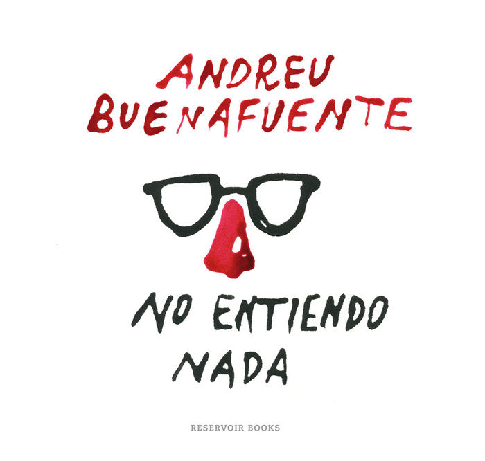 No entiendo nada, de Buenafuente, Andreu | portada del libro