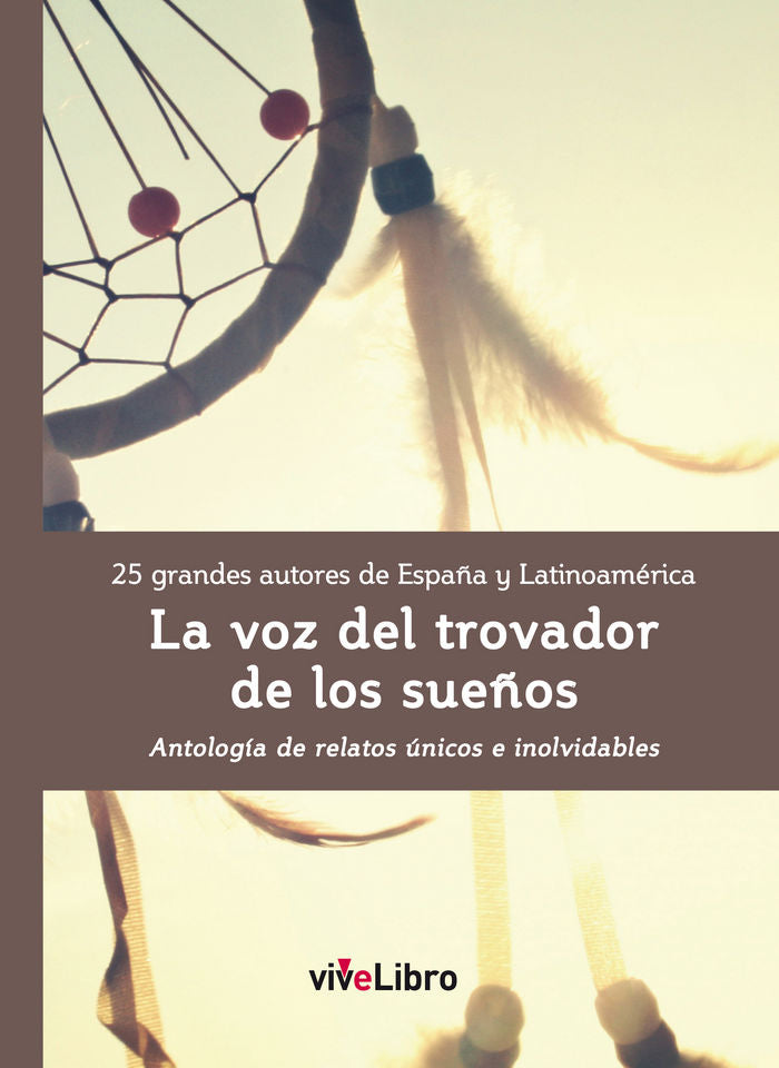 La voz del trovador de los sueños, 25 grandes autores de España y Latinoamérica, de V.V. A.A. | portada del libro