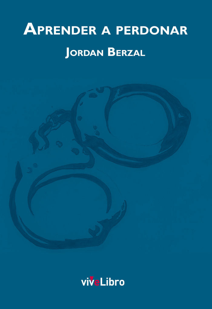 Aprender a perdonar, de Berzal Martínez, Jordan | portada del libro