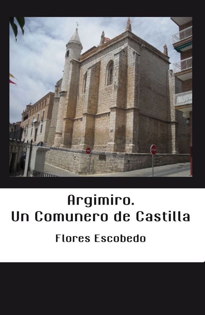Argimiro. Un Comunero de Castilla, de Escobedo Fernández, Florencio | portada del libro
