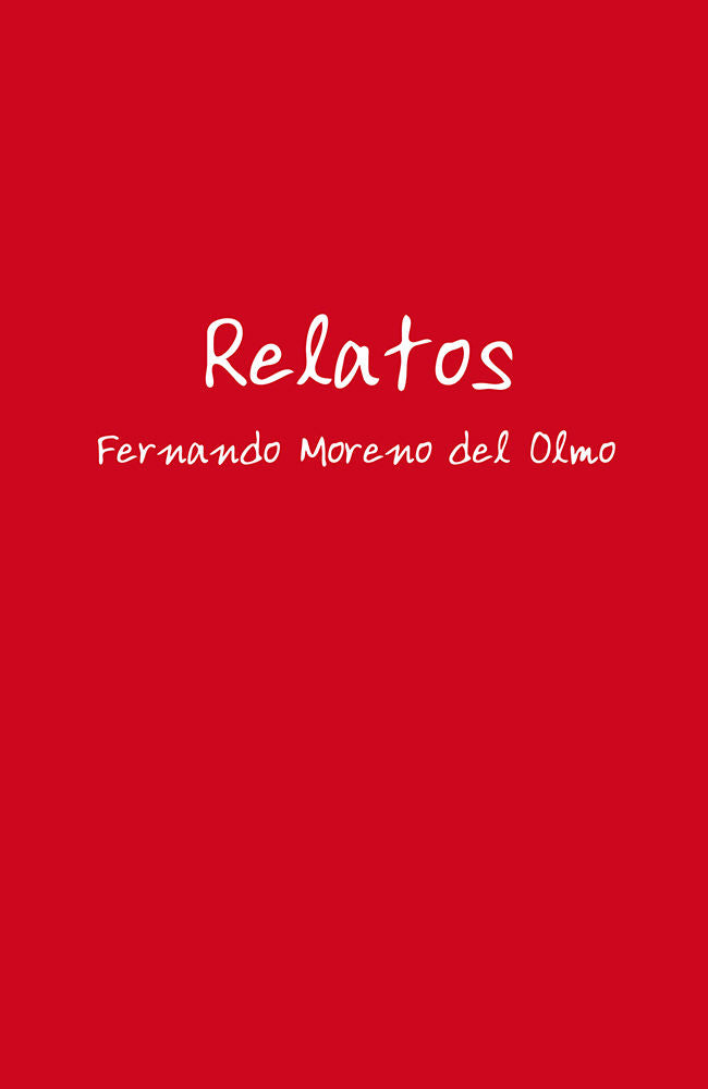 Relatos, de Moreno del Olmo, Fernando | portada del libro