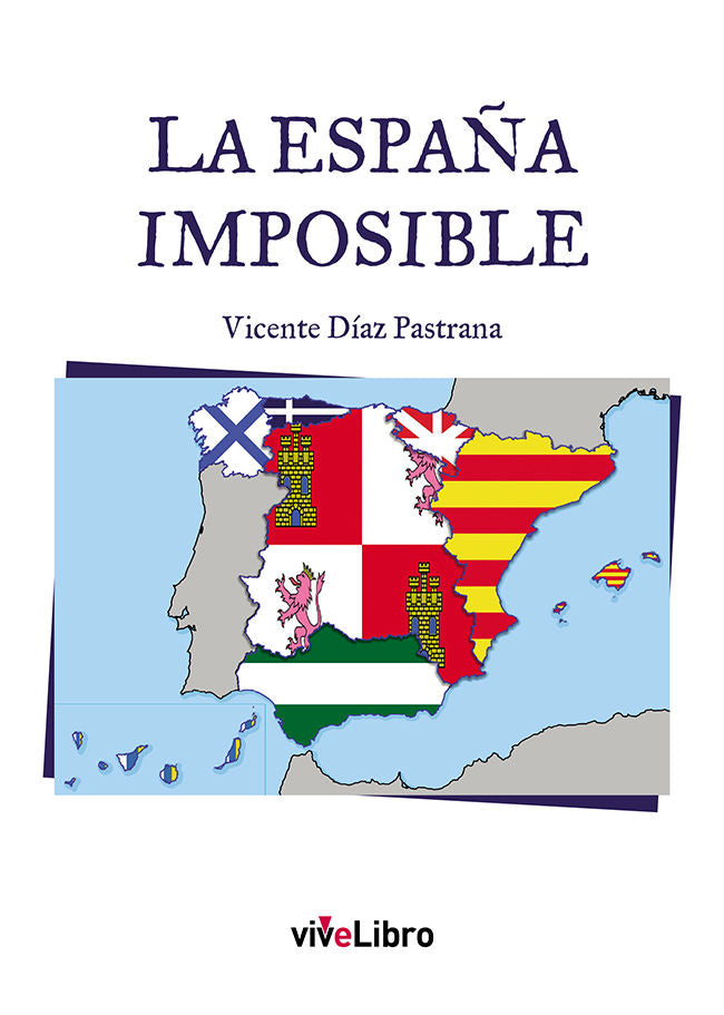 La España imposible, de Díaz Pastrana, Vicente | portada del libro