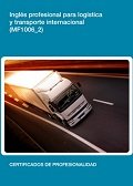 Inglés profesional para logísticay transporte internacional (MF1006_2), de Pilar Romero Medina | portada del libro
