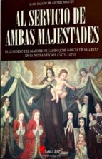 Al servicio de ambas majestades, de JUAN RAMON DE ANDRES | portada del libro