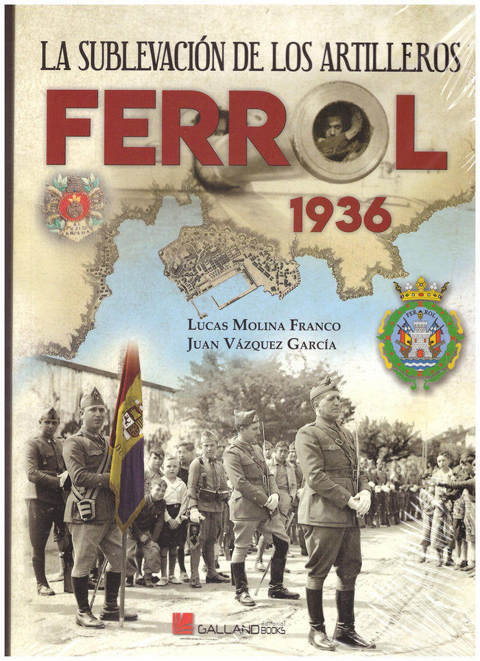La sublevación de los artilleros. Ferrol 1936, de Molina Franco | portada del libro