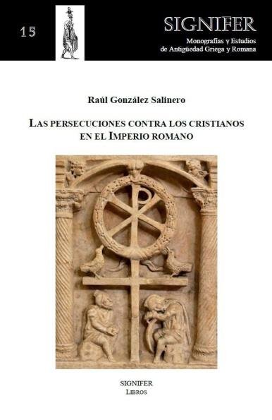 Las persecuciones contra los cristianos en el Imperio Romano, de González Salinero | portada del libro
