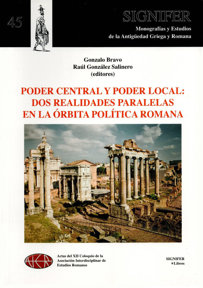 Poder central y poder local: dos realidades paralelas en la órbita política romana, de Bravo, Gonzalo | portada del libro