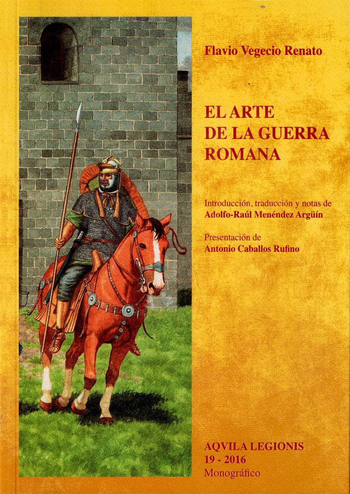 ALVILA LEGIONIS EL ARTE DE LA GUERRA ROMANA Nº 19, de 2016 | portada del libro