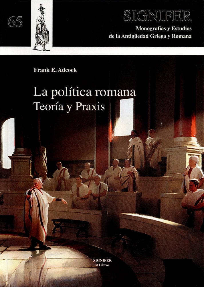 LA POLITICA ROMANA TEORIA Y PRAXIS, de Adcock, Frank A. | portada del libro