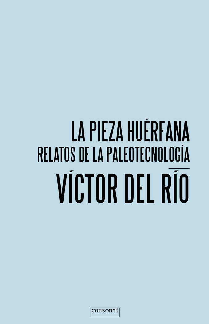 La pieza huérfana, de Del Río, Víctor | portada del libro