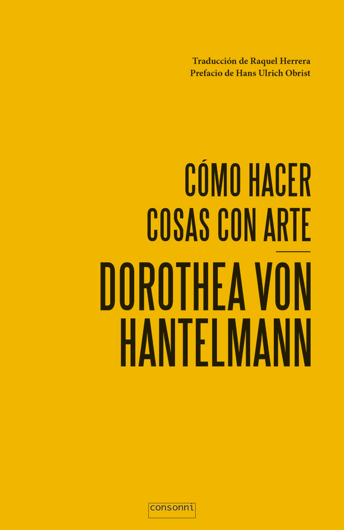 Cómo hacer cosas con arte, de von Hantelmann, Dorothea | portada del libro