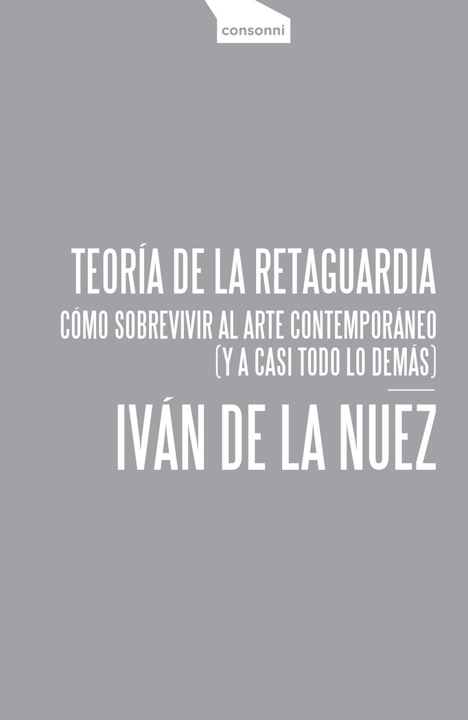 Teoría de la retaguardia, de de la Nuez, Iván | portada del libro