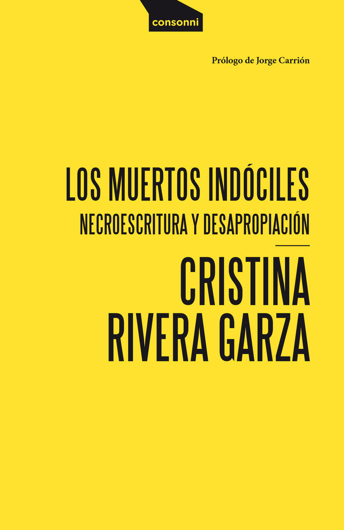 LOS MUERTOS INDOCILES, de RIVERA GARZA, CRISTINA | portada del libro