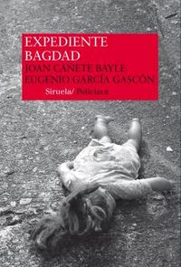 Expediente Bagdad, de Cañete Bayle, Joan | portada del libro