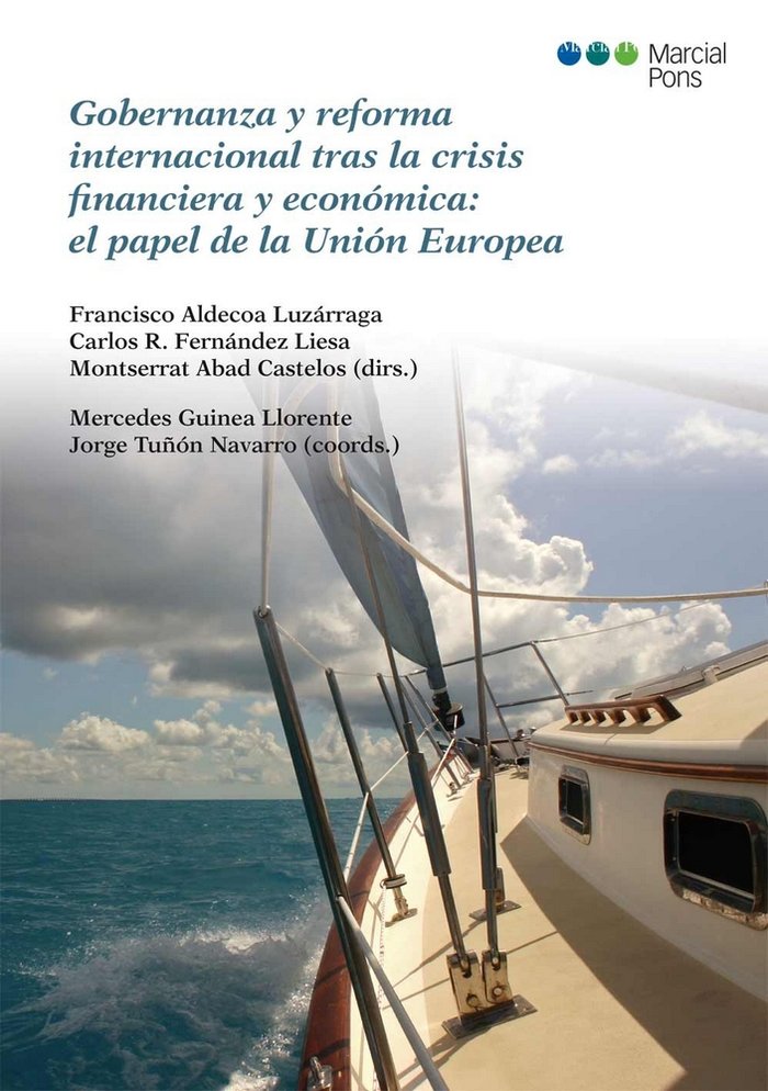 Gobernanza y reforma internacional tras la crisis financiera y económica: el papel de la Unión Europ, de Varios autores | por