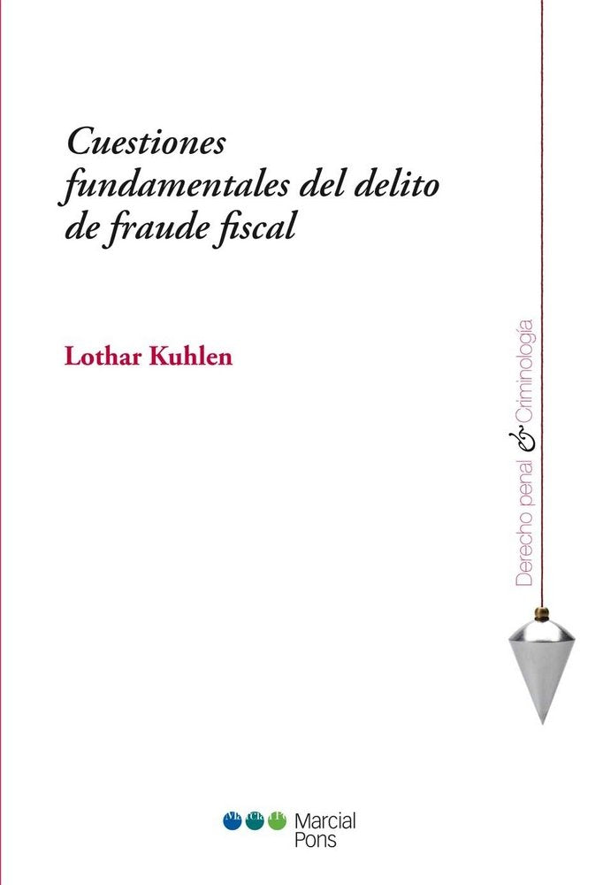 Cuestiones fundamentales de delito de fraude fiscal, de Kuhlen, Lothar | portada del libro
