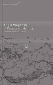 El Pentateuco de Isaac - Colección Décimo Aniversario, de Wagenstein, Angel | portada del libro