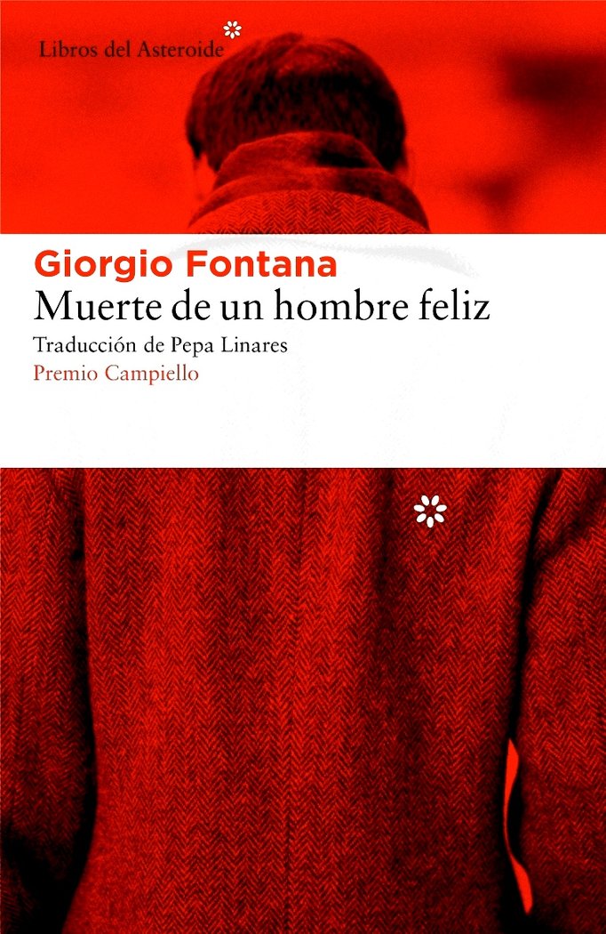 Muerte de un hombre feliz, de Fontana, Giorgio | portada del libro