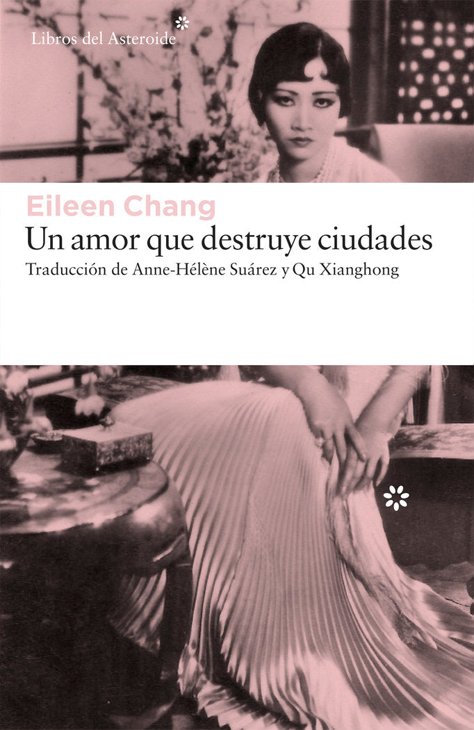 Un amor que destruye ciudades, de Chang, Eileen | portada del libro
