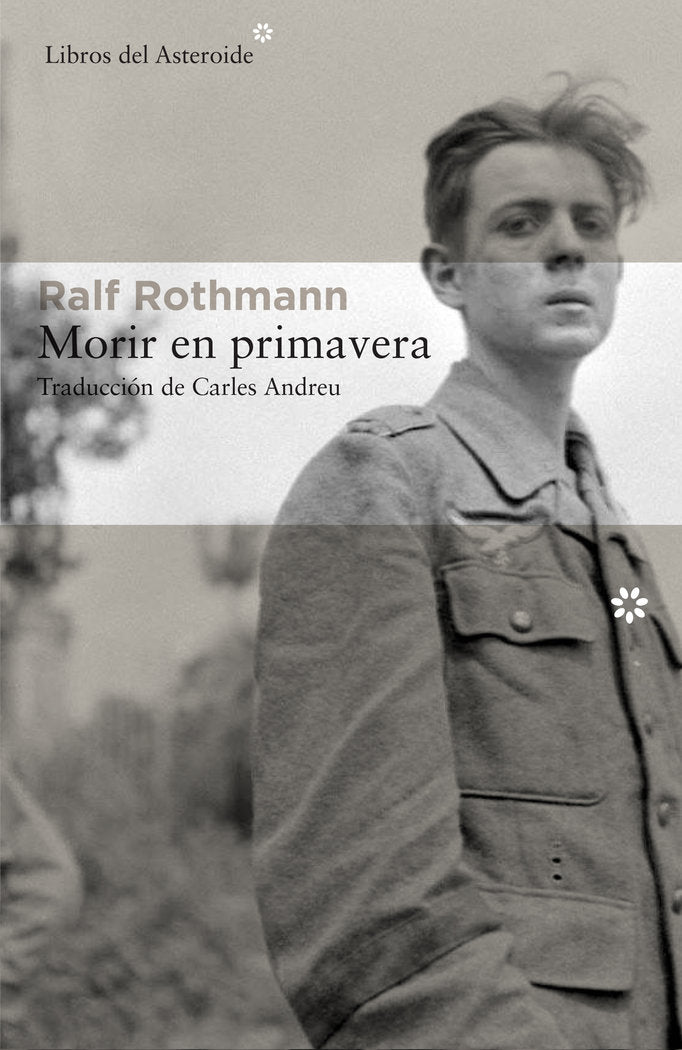 Morir en primavera, de Rothmann, Ralf | portada del libro