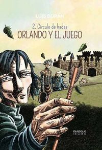 Orlando y el juego 2. C¡rculo de hadas, de DURAN, LUIS | portada del libro