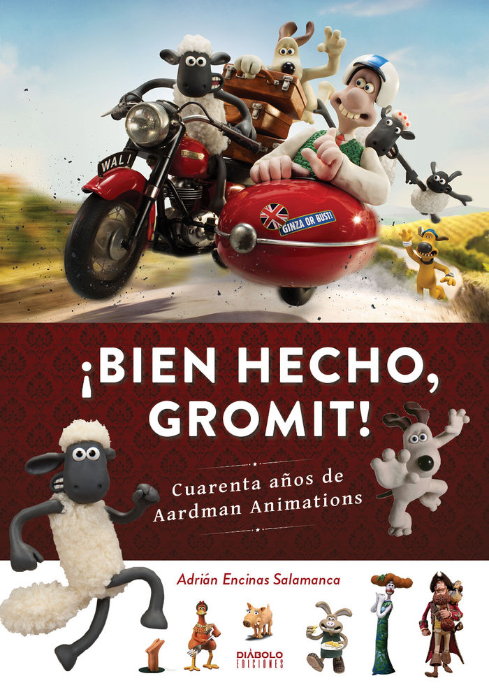 IBIEN HECHO, GROMIT!, de ENCINAS SALAMANCA, ADRIAN | portada del libro