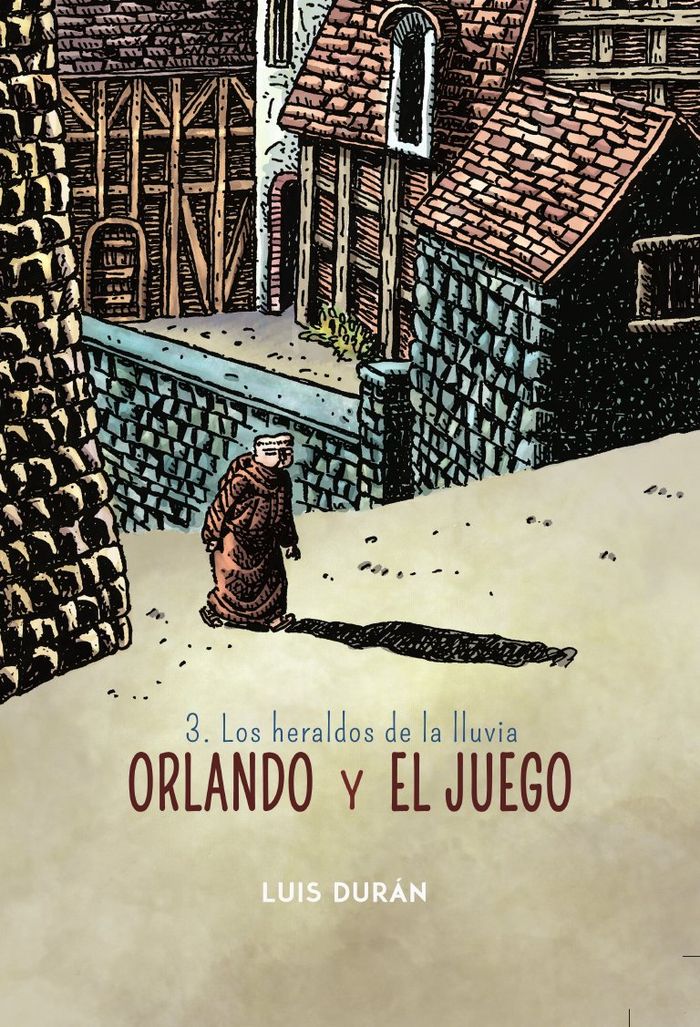 ORLANDO Y EL JUEGO 03: LOS HERALDOS DE LA LLUVIA, de DURAN, LUIS | portada del libro