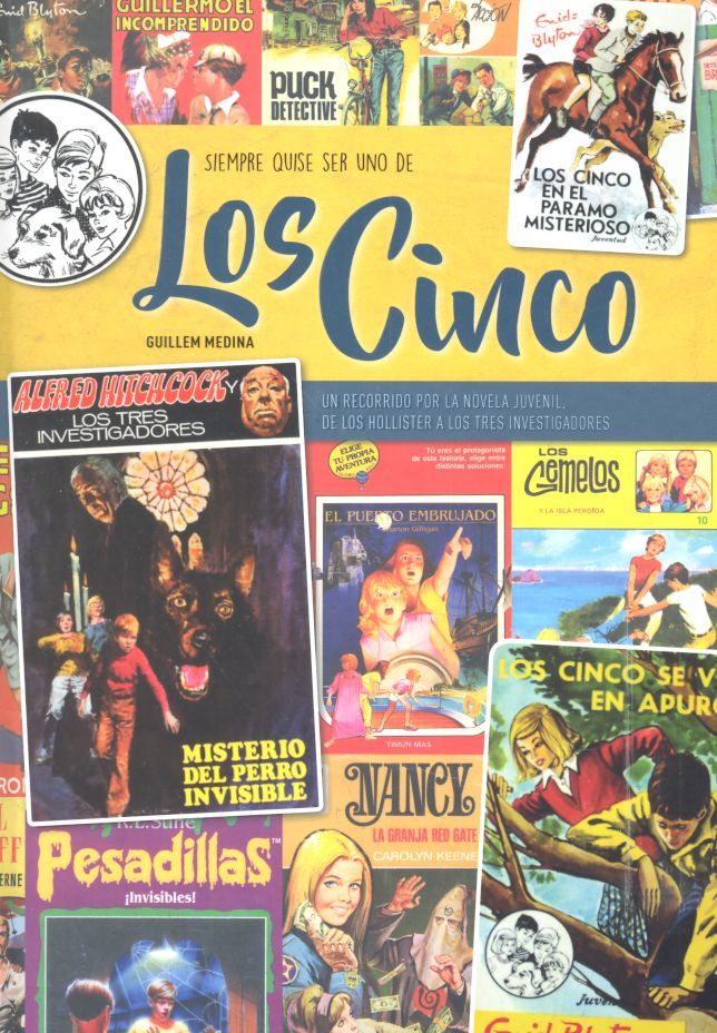 SIEMPRE QUISE SER UNO DE LOS CINCO, de MEDINA, GUILLEM | portada del libro