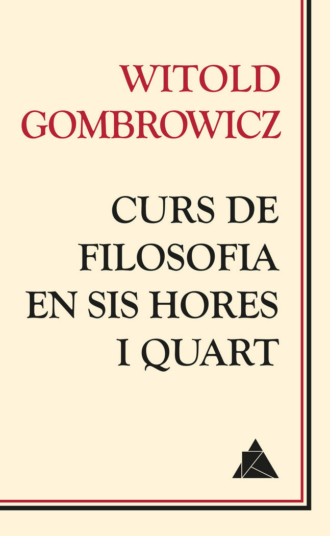 Curs de filosofia en sis hores i quart, de Gombrowicz, Witold | portada del libro